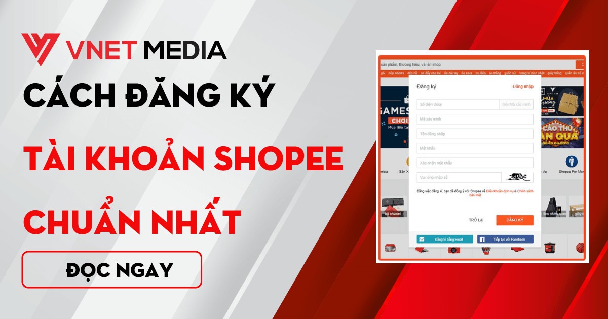 Cách đăng ký tài khoản người dùng khám phá sàn thương mại điện tử Shopee